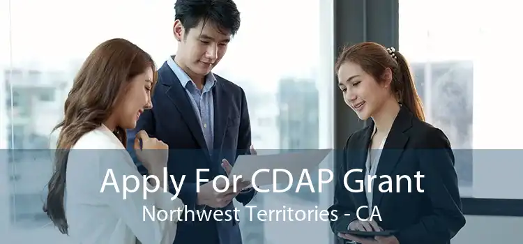 Apply For CDAP Grant Northwest Territories - CA
