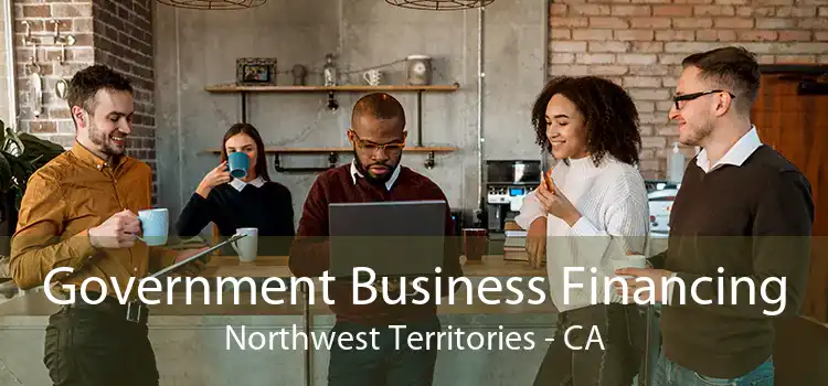 Government Business Financing Northwest Territories - CA