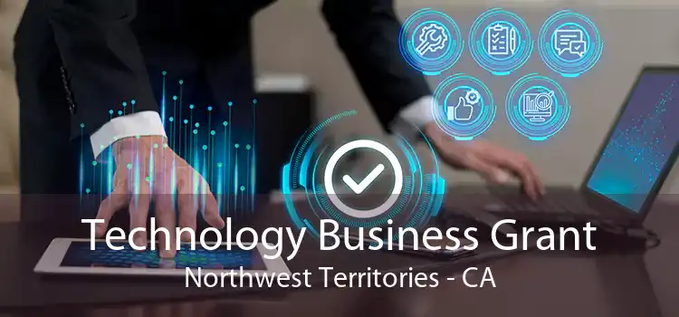 Technology Business Grant Northwest Territories - CA